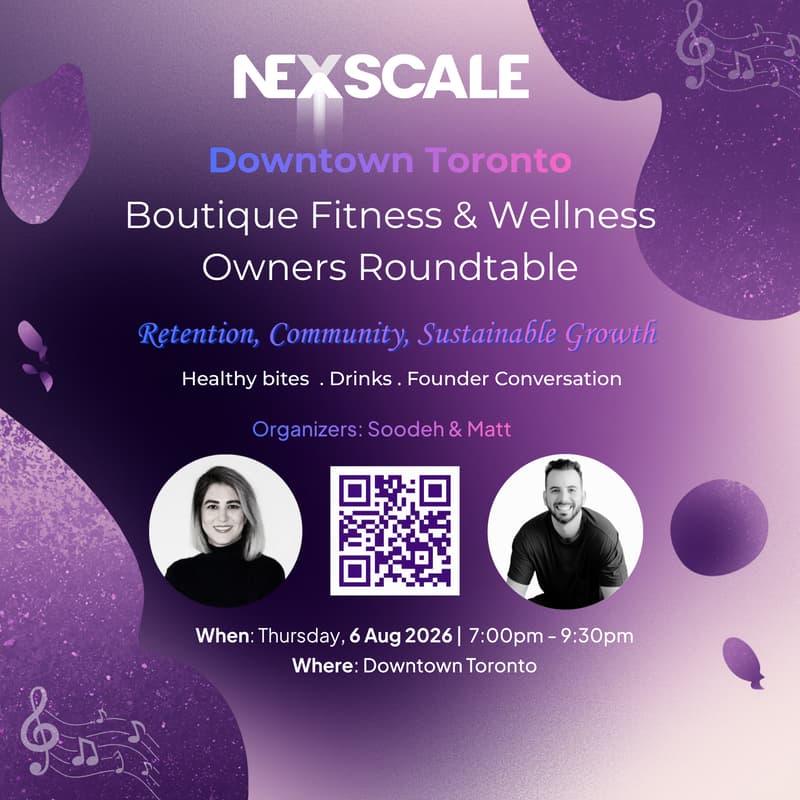 Cover Image for Downtown Toronto Boutique Fitness & Wellness Owners Roundtable: Retention, Community & Growth