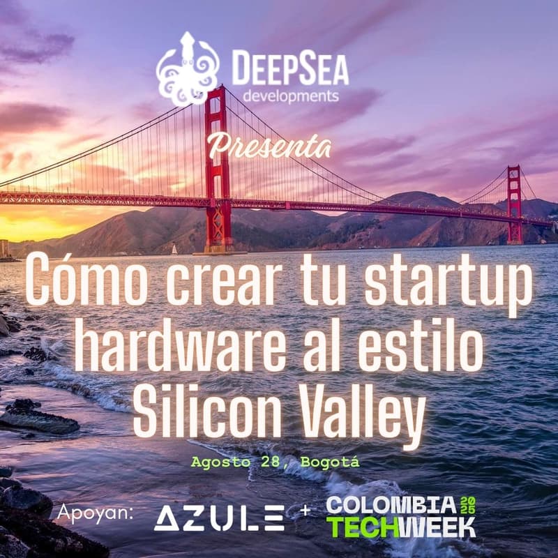 Cover Image for Cómo crear tu startup de hardware al estilo de Silicon Valley  by DeepSea Developments (Bogotá)