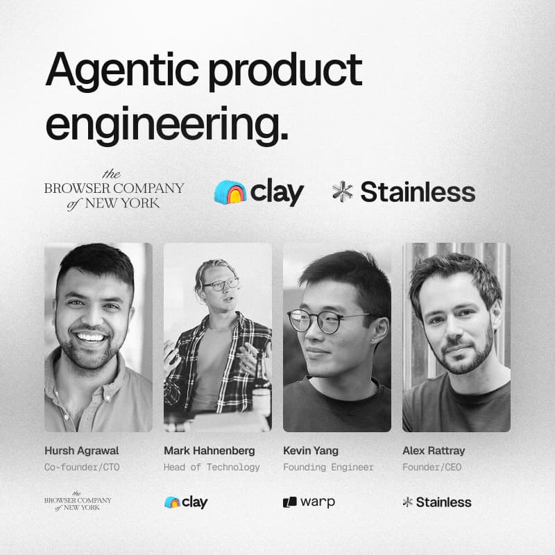 Cover Image for Agentic product engineering with The Browser Company, Clay, Stainless, & Warp