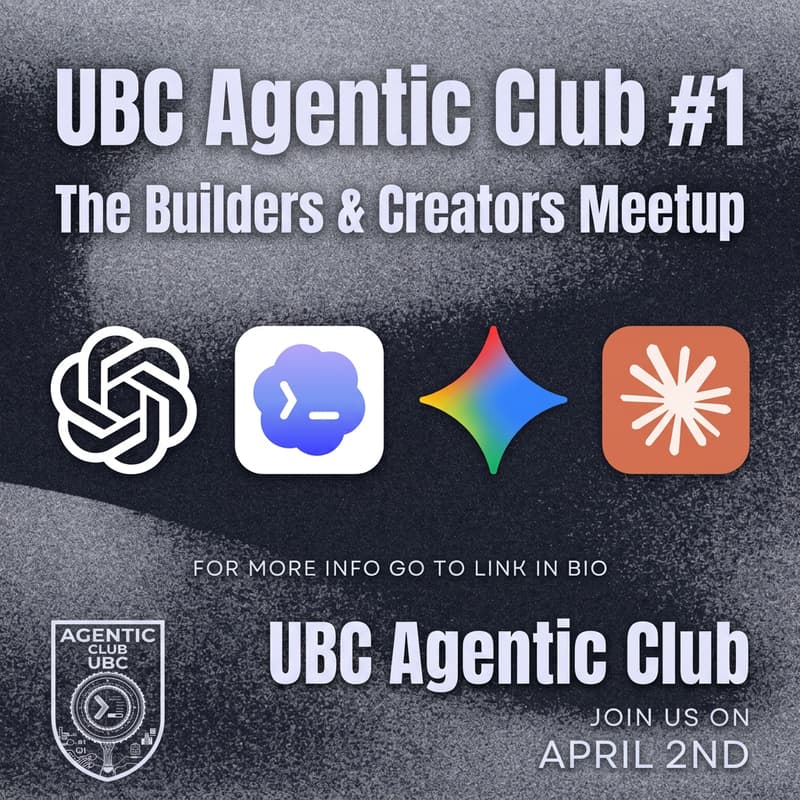 Cover Image for UBC Agentic Society #1: The Builders & Creators Meetup