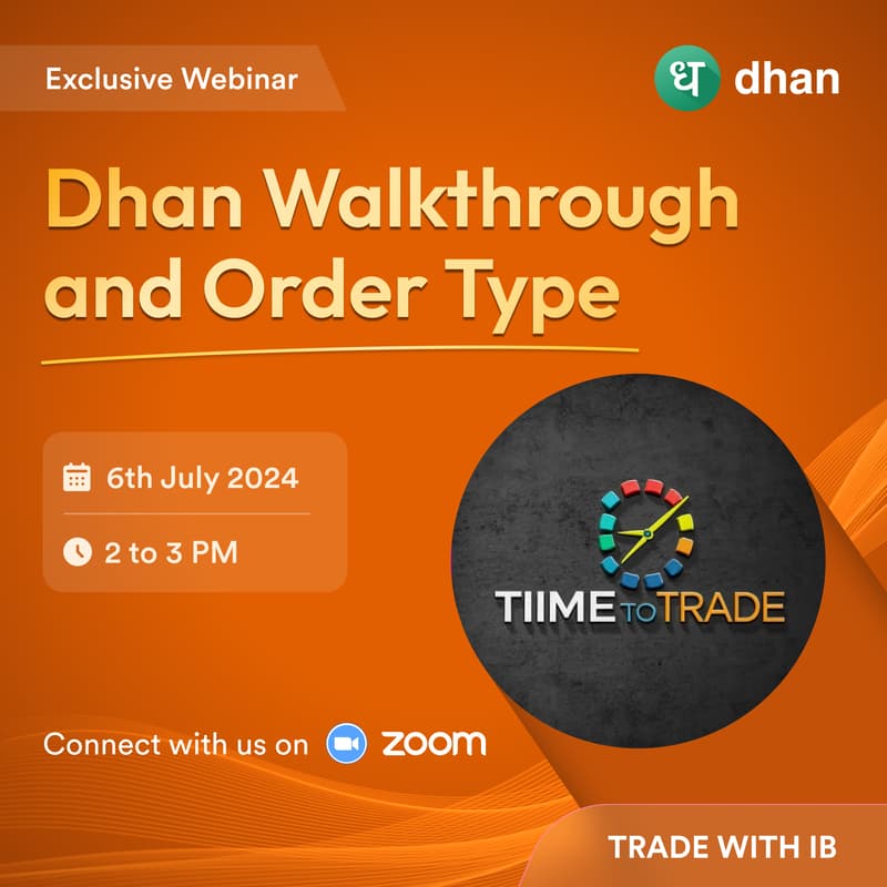 Cover Image for Dhan Walkthrough & Order Type