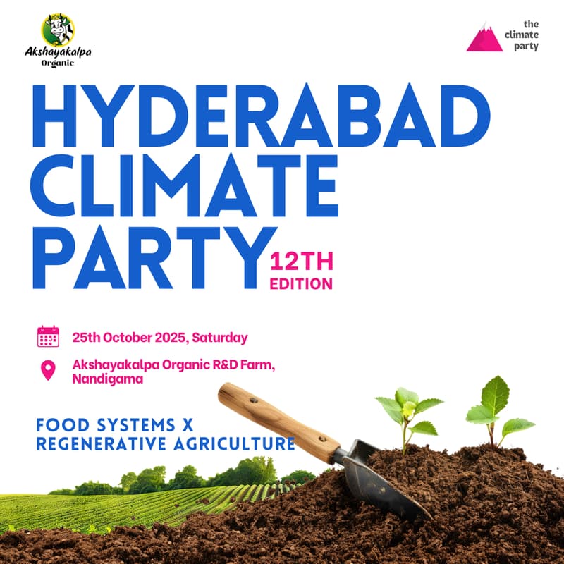 Cover Image for Hyderabad Climate Party | Food systems x regenerative agriculture @ Akshayakalpa's R&D Farm