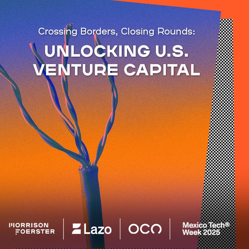Cover Image for Crossing Borders, Closing Rounds: Unlocking U.S. Venture Capital by MoFo, Lazo and OCN