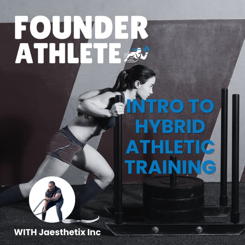 Cover Image for Founder Athlete: Intro to Hybrid Athletic Training