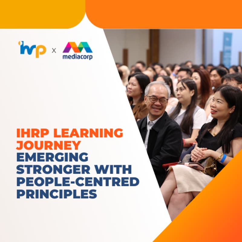 Cover Image for [IHRP Learning Journey] Mediacorp Leadership Dialogue: Emerging Stronger with People-centered Principles