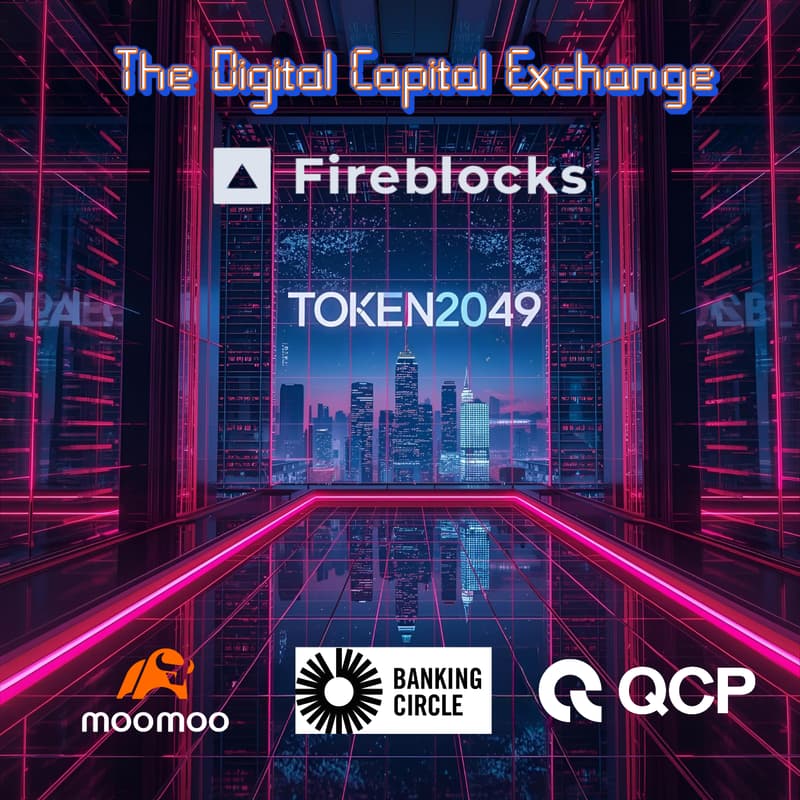 Cover Image for The Digital Capital Exchange: Fireblocks X Moomoo X Banking Circle X QCP