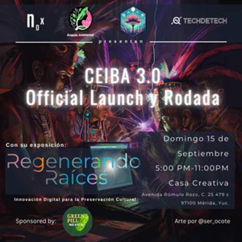 Cover Image for Ceiba 3.0 X Nox gallery: "Regenerando Raíces" Rodada. Official Launch.