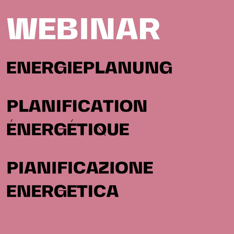 Cover Image for Webinar: Energieplanung / Planification énergétique / Pianificazione energetica