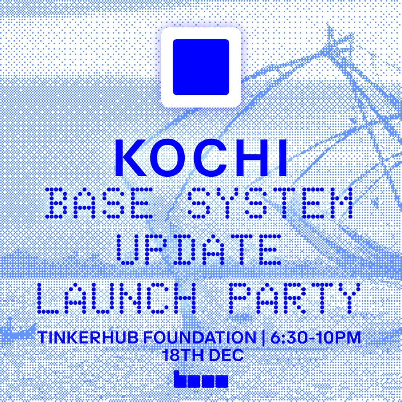 Cover Image for Base System Update: Launch Party Kochi