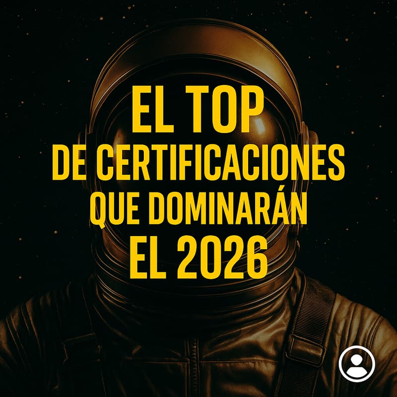 Cover Image for El TOP de certificaciones que dominarán el 2026