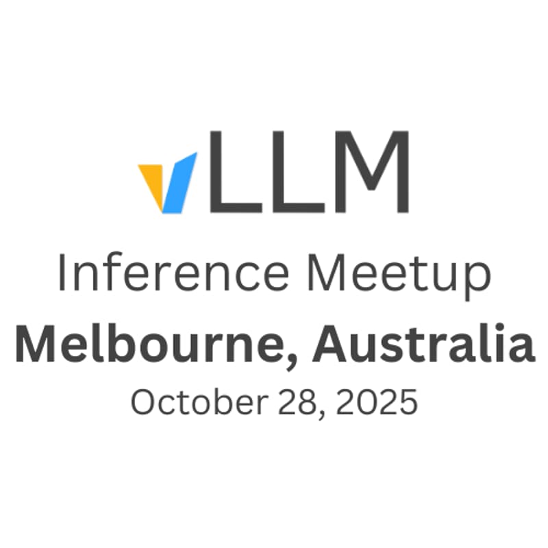 Cover Image for Melbourne vLLM Meetup