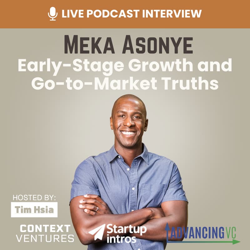 Cover Image for AdvancingVC Live Podcast with Meka Asonye of First Round and Networking
