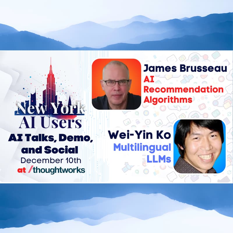Cover Image for NYC AI Users - AI Talks, Demo & Social: Recommendation and Multilingual LLMs