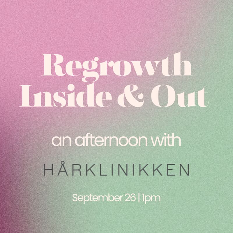 Cover Image for NYC: Regrowth, Inside + Out w/ Harklinikken