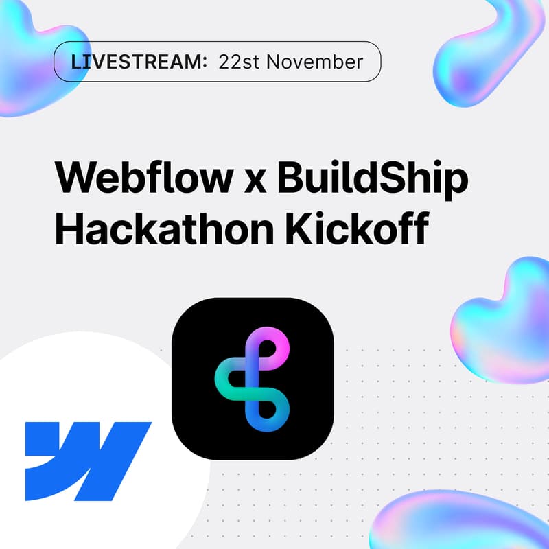 Cover Image for BuildShip x Webflow Hackathon Kickoff
