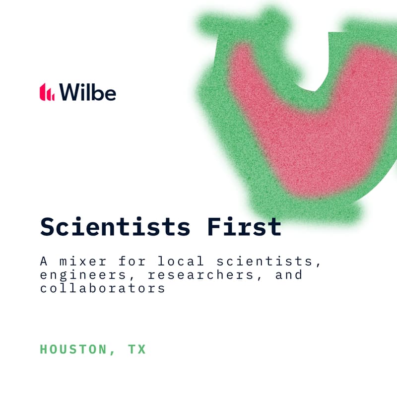 Cover Image for Scientists First | Mixer – Houston, TX