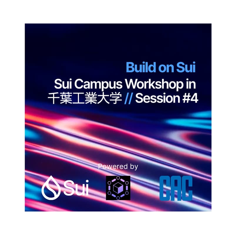 Cover Image for Sui Campus Workshop in 千葉工業大学 Session #4