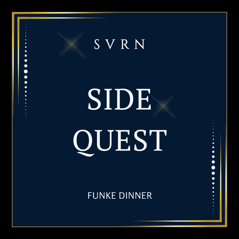 Cover Image for SVRN SideQuest | Funke Dinner