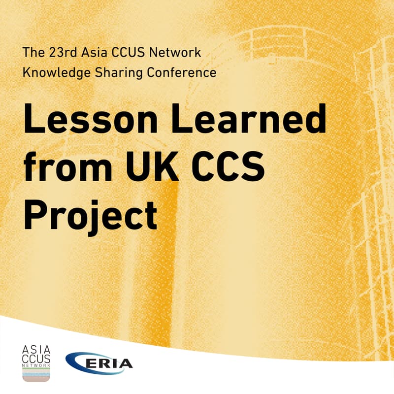 Cover Image for The 23rd Knowledge Sharing Conference: Lesson Learned from UK CCS Project (Online Registration)