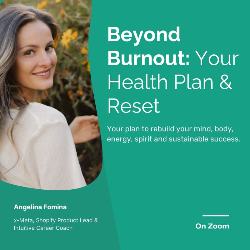 Cover Image for Beyond Burnout: Your Health Plan & Reset