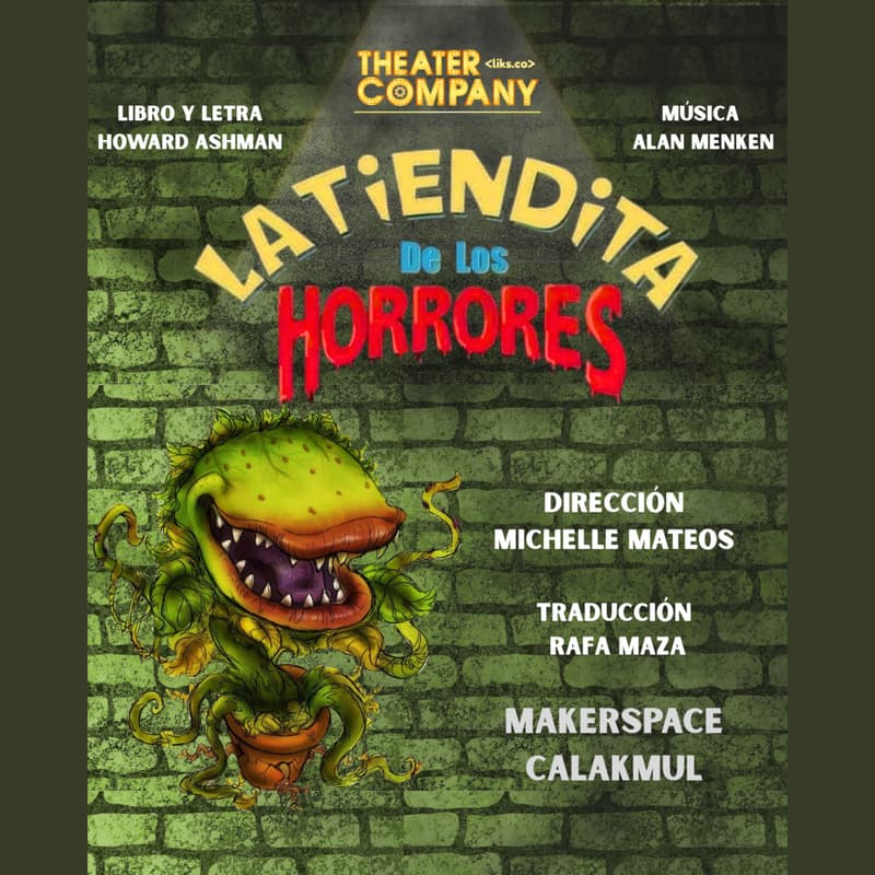 Cover Image for 🪴La Tiendita De Los Horrores, LIKS.CO Theater Company