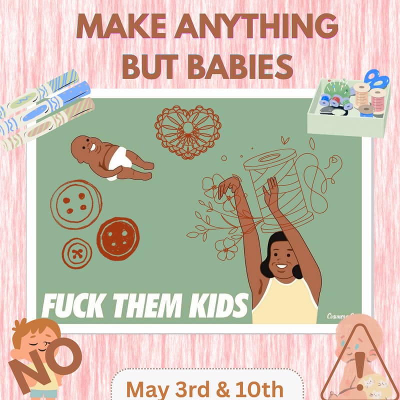 Cover Image for Make Anything but Babies