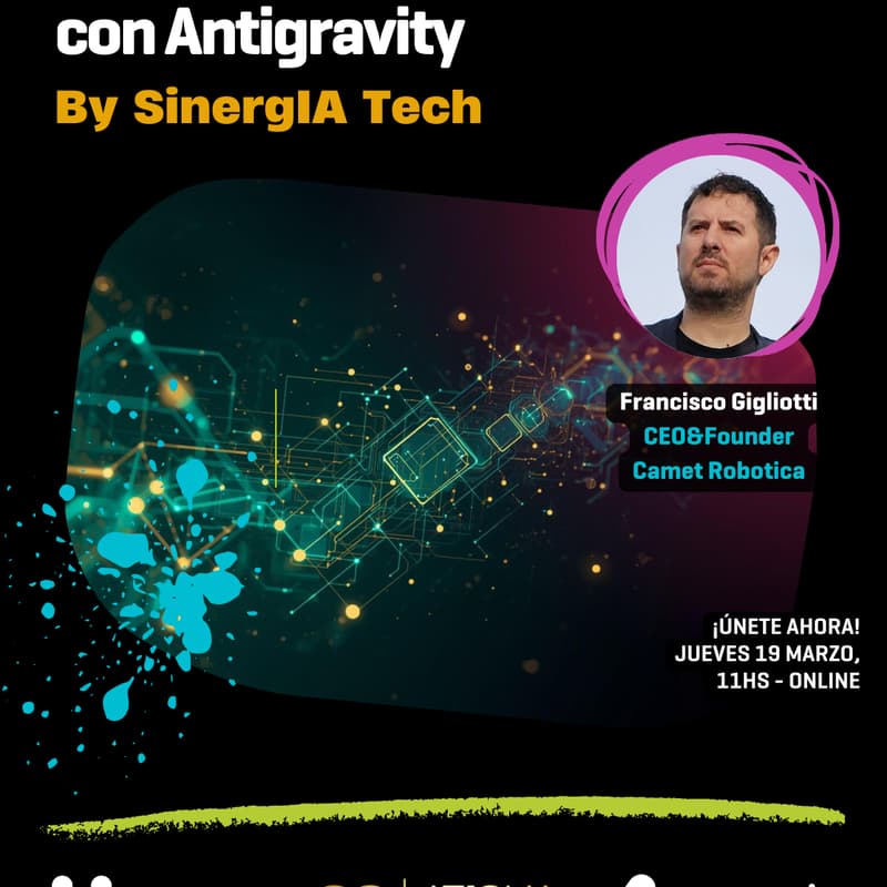 Cover Image for Desarrollo Automático con Antigravity by SinergIA Tech - ATICMA, HUB IA, CESSI