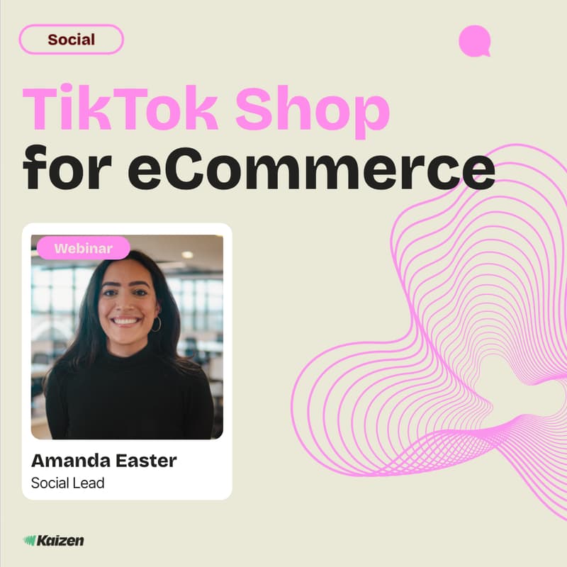 Cover Image for TikTok Shop for eCommerce Webinar