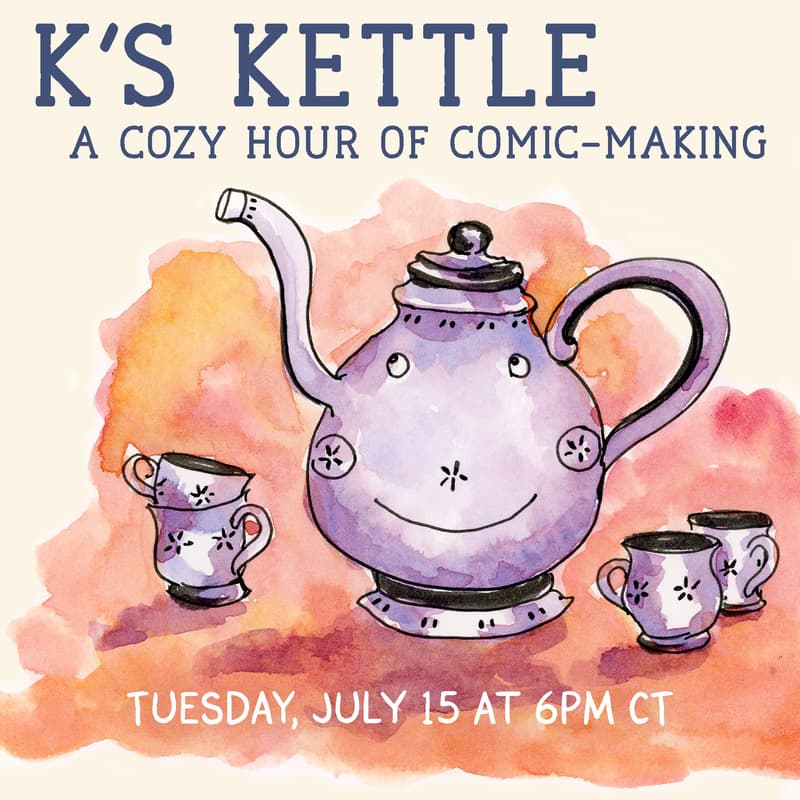 Cover Image for K's Kettle: A Cozy Hour of Comic Making