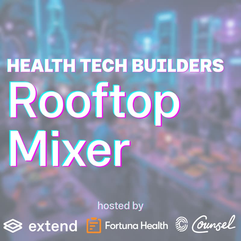Cover Image for Health Tech Builders Mixer