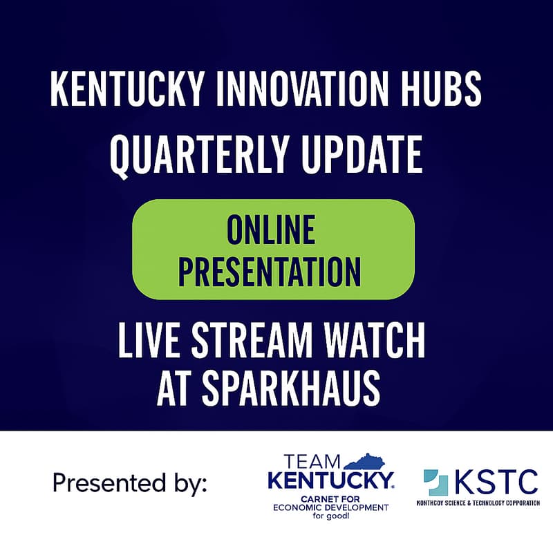 Cover Image for Kentucky Innovation Hubs Quarterly Update (Live Stream Viewing)