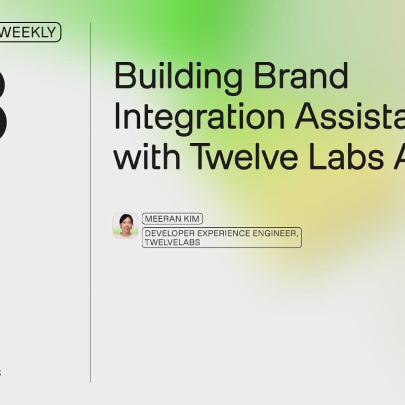 Cover Image for Multimodal Weekly 88: Building Brand Integration Assistant with TwelveLabs API