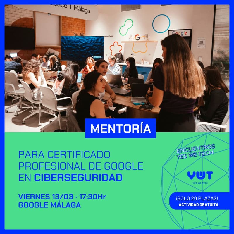 Cover Image for MENTORÍA GRUPAL YWT: Alumnas Certificado Profesional de Google en CIBERSEGURIDAD ✨