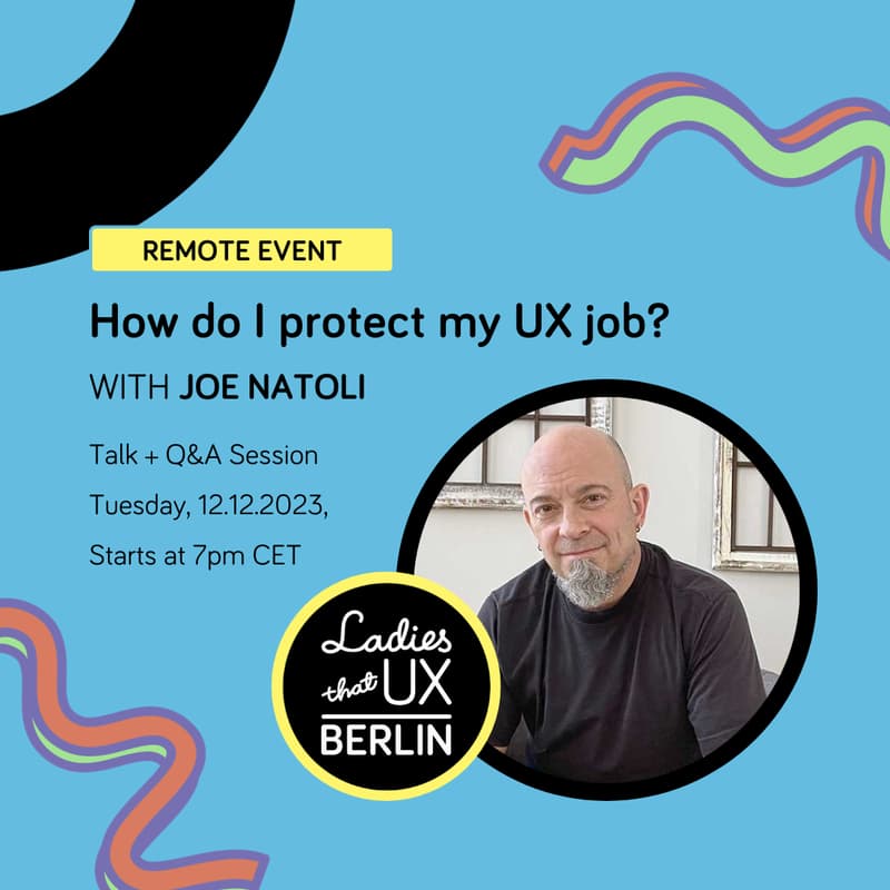 Cover Image for LTUX Berlin #37 Joe Natoli online talk: How do I protect my UX job?