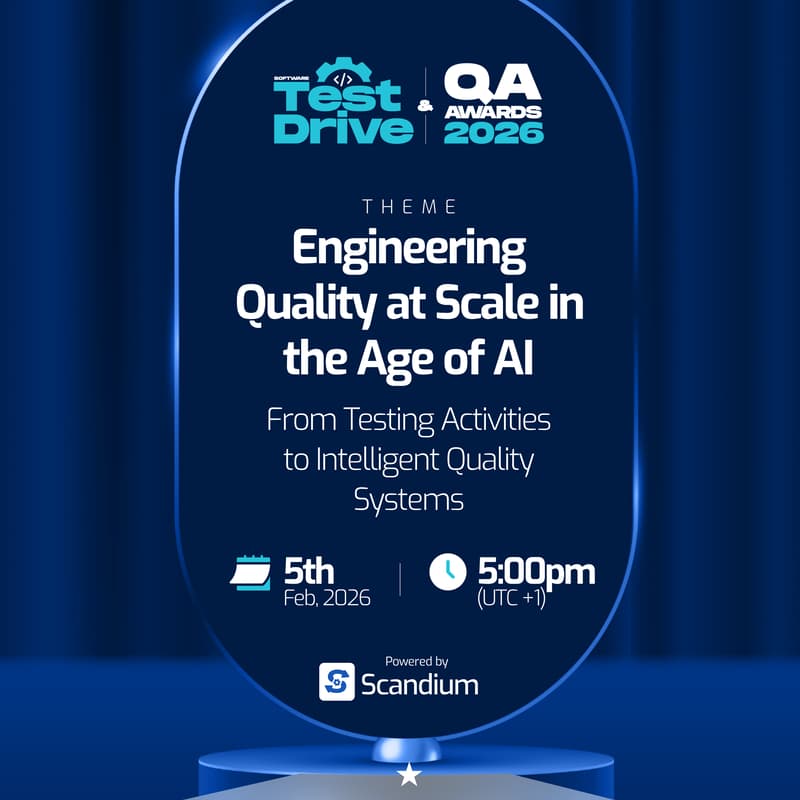 Cover Image for Software Test Drive & QA Awards 2026: Engineering Quality at Scale in the Age of AI