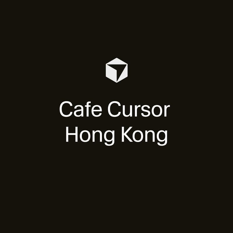 Cover Image for Cafe Cursor Hong Kong