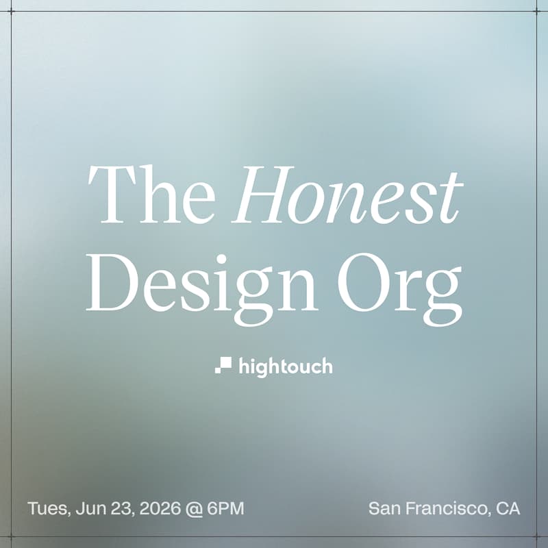 Cover Image for The Honest Design Org: Hightouch @ Config