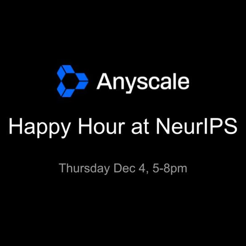 Cover Image for Anyscale Happy Hour at NeurIPS