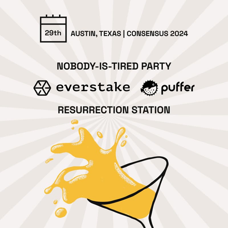 Cover Image for Nobody-is-tired party: Everstake & Puffer resurrection station