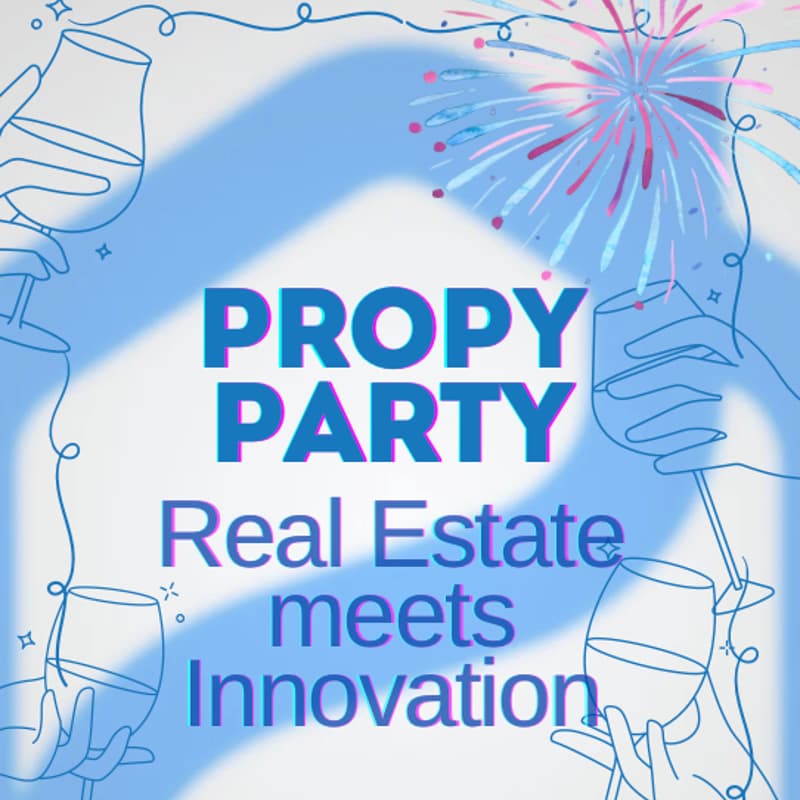 Cover Image for Propy Party - Real Estate meets Innovation