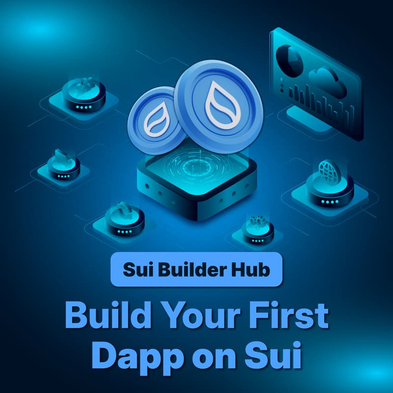 Cover Image for Sui Builder Hub: Build Your First Dapp on Sui