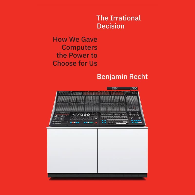 Cover Image for The Irrational Decision: A Conversation with Ben Recht