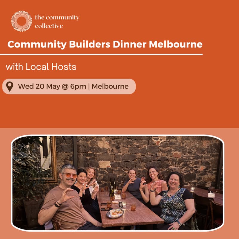 Cover Image for 🏵 Community Builders Dinner Melbourne