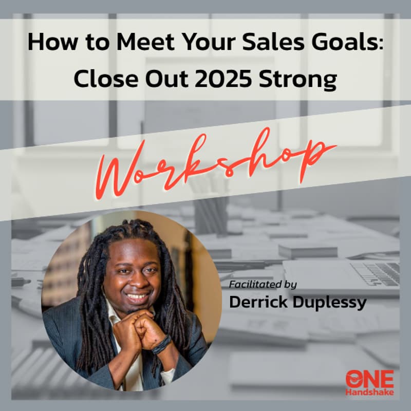 Cover Image for Workshop: How to Meet Your Sales Goals: Close Out 2025 Strong