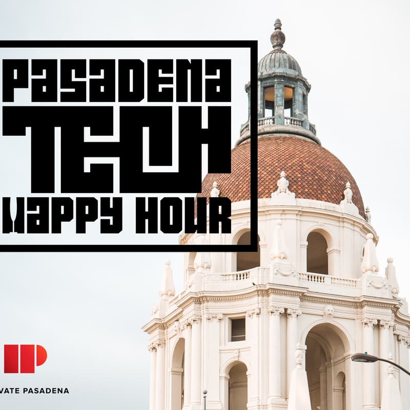 Cover Image for Pasadena Tech Happy Hour