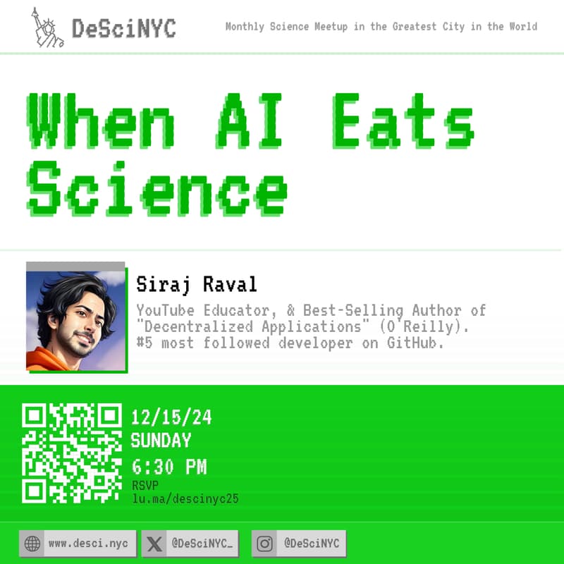 Cover Image for DeSciNYC: When AI Eats Science with Siraj Raval