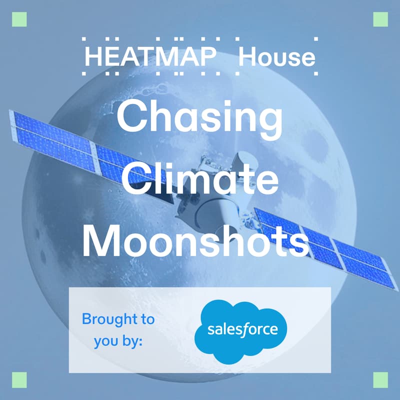 Cover Image for Heatmap House: Chasing Climate Moonshots