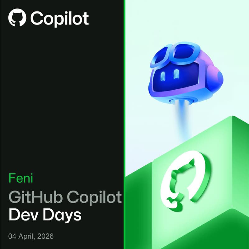 Cover Image for GitHub Copilot Dev Days | Feni
