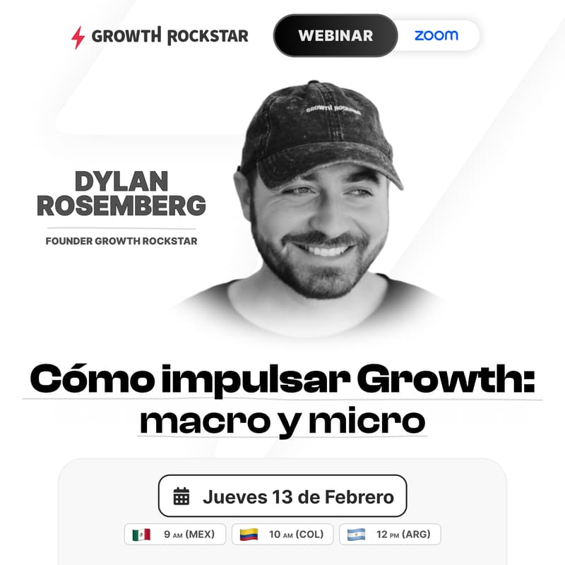 Cover Image for Dylan Rosemberg: Cómo impulsar Growth: macro y micro