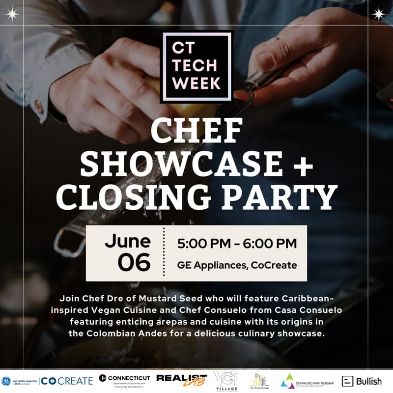 Cover Image for #CTTechWeek Chef Showcase and Closing Party